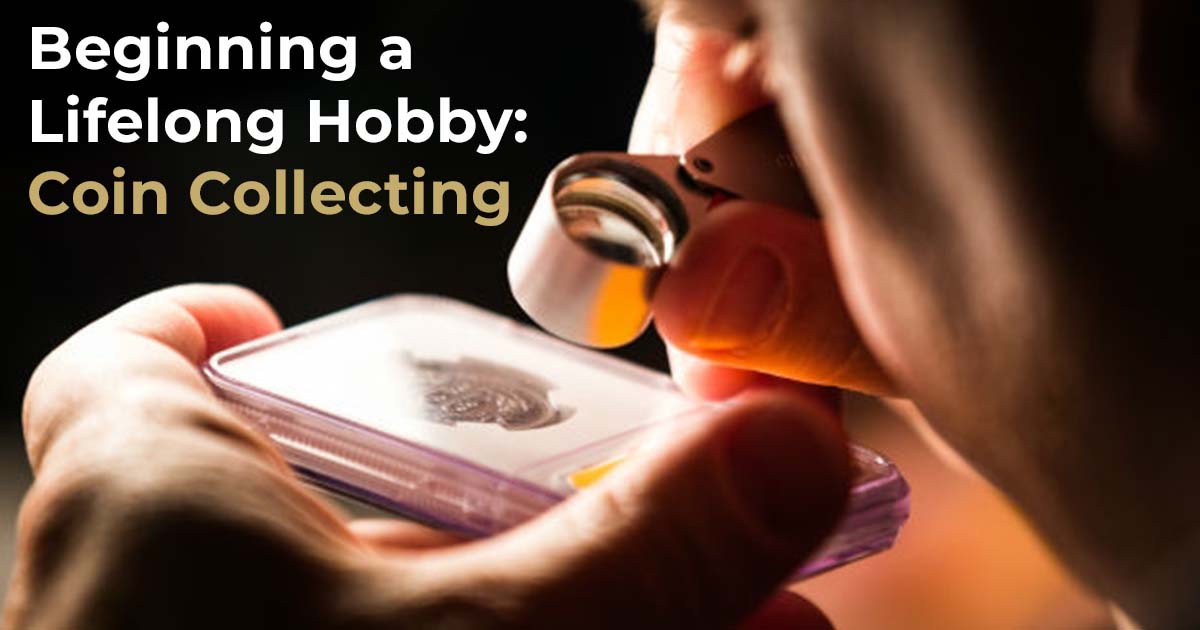 Beginning a Lifelong Hobby: Coin Collecting Blog