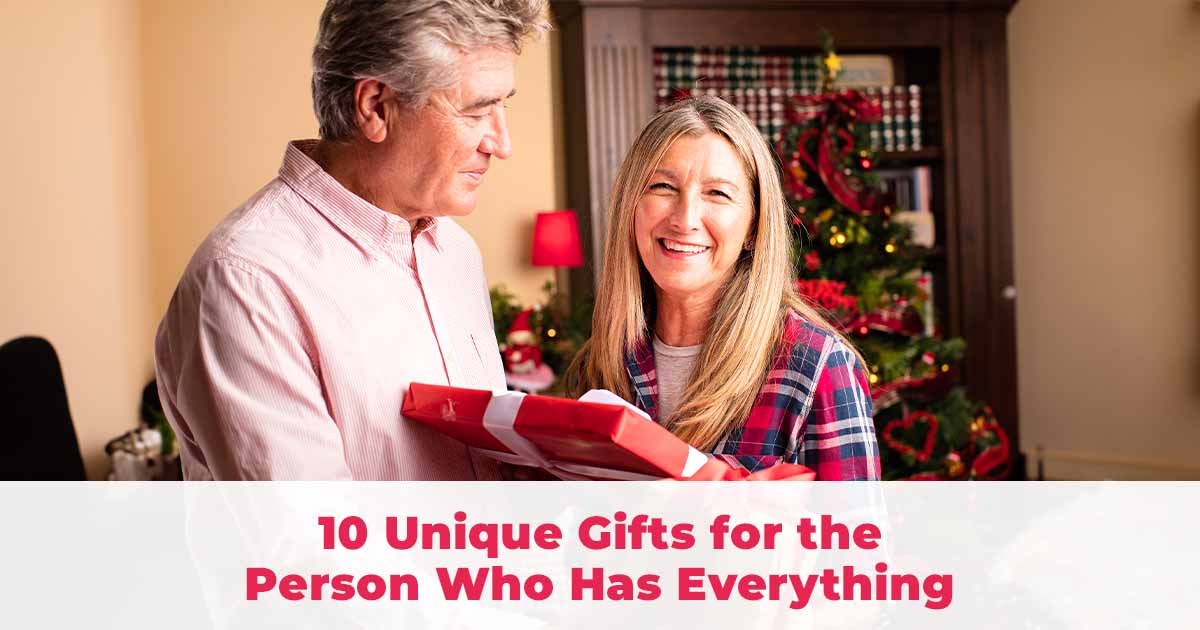 10 Unique Gifts for the Person Who Has Everything