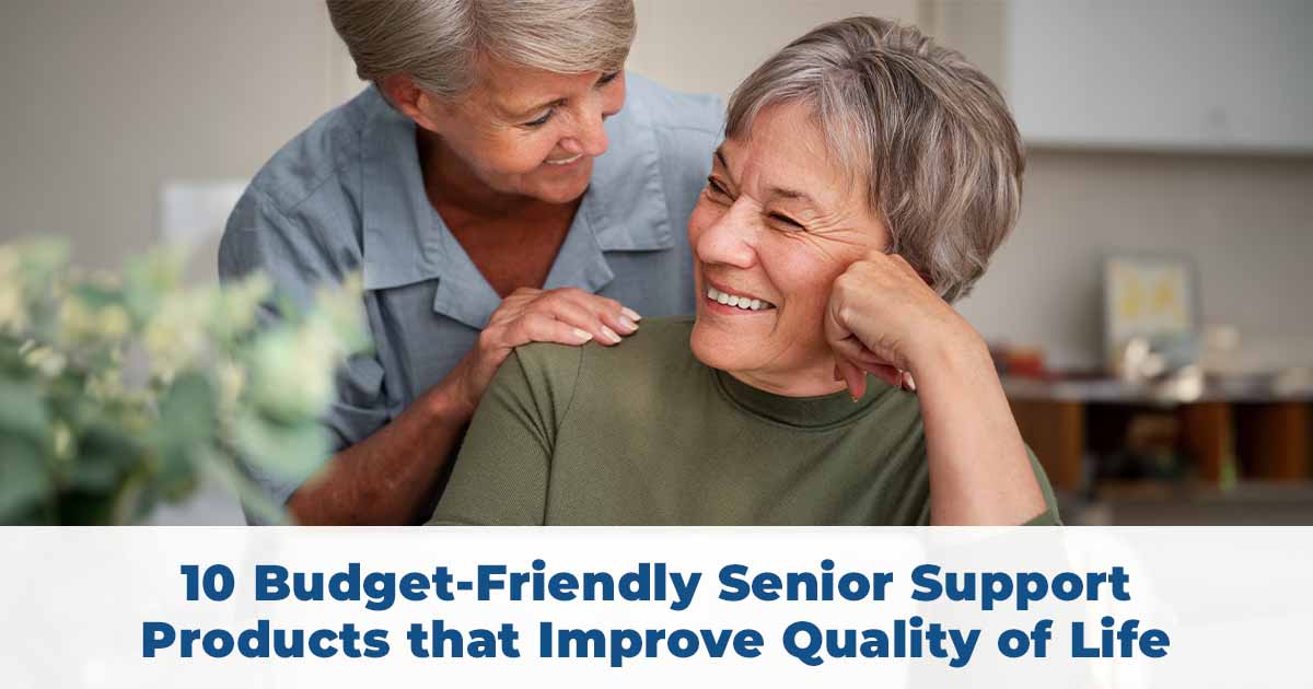 10 Budget-Friendly Support Products to Improve Quality of Life