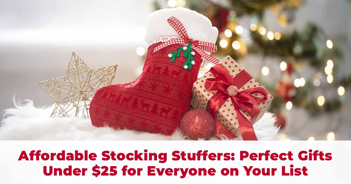 Affordable Stocking Stuffers: Perfect Gifts Under $25 for Everyone on Your List