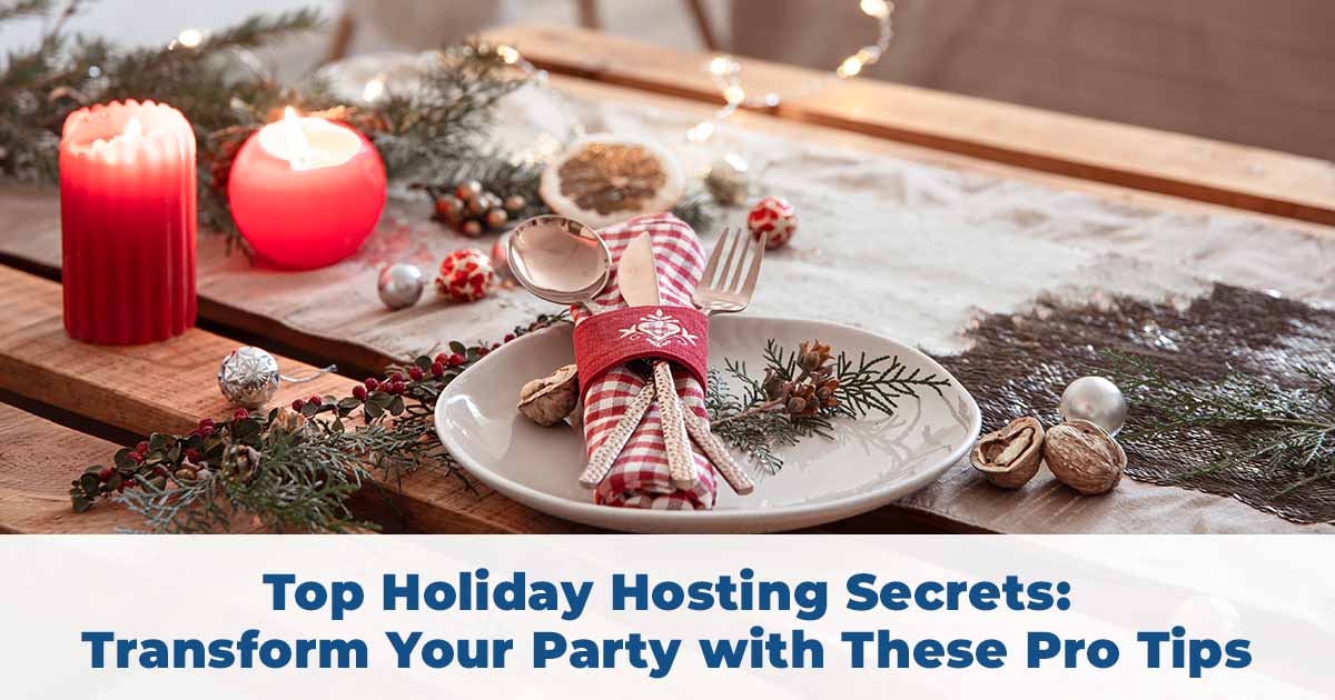 Top Holiday Hosting Secrets: Transform Your Party with These Helpful Tips